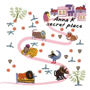Anna K представляет свой первый Secret Place